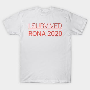 I survived RONA 2020 T-Shirt